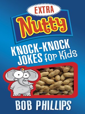 cover image of Extra Nutty Knock-Knock Jokes for Kids